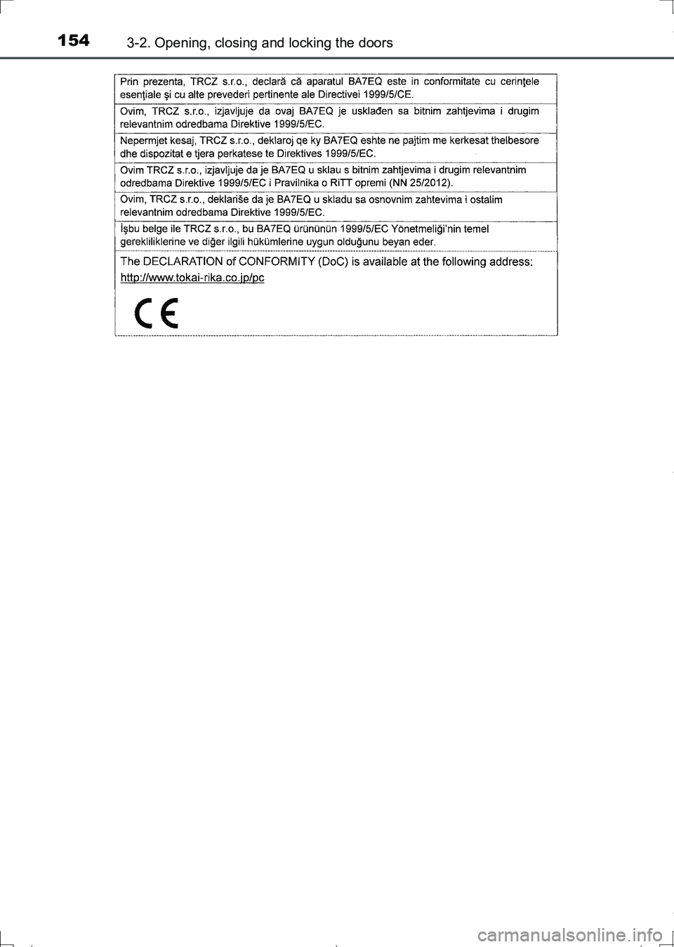 TOYOTA AURIS TOURING SPORTS 2017  Owners Manual 1543-2. Opening, closing and locking the doors
AURIS Touring Sports_EE (12L13E)
AURIS Touring Sports_OM_Europe_OM12L13E.book  154 ページ  ２０１６年６月２７日　月曜日　午後５時