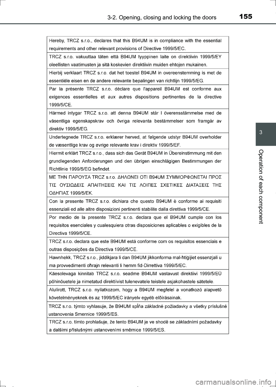 TOYOTA AURIS TOURING SPORTS 2017  Owners Manual 1553-2. Opening, closing and locking the doors
AURIS Touring Sports_EE (12L13E)
3
Operation of each component
AURIS Touring Sports_OM_Europe_OM12L13E.book  155 ページ  ２０１６年６月２７