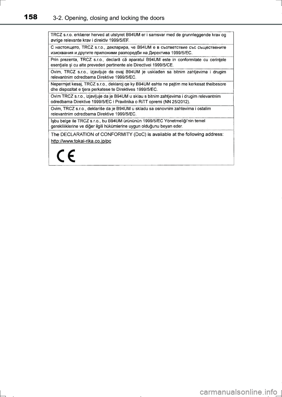 TOYOTA AURIS TOURING SPORTS 2017  Owners Manual 1583-2. Opening, closing and locking the doors
AURIS Touring Sports_EE (12L13E)
AURIS Touring Sports_OM_Europe_OM12L13E.book  158 ページ  ２０１６年６月２７日　月曜日　午後５時