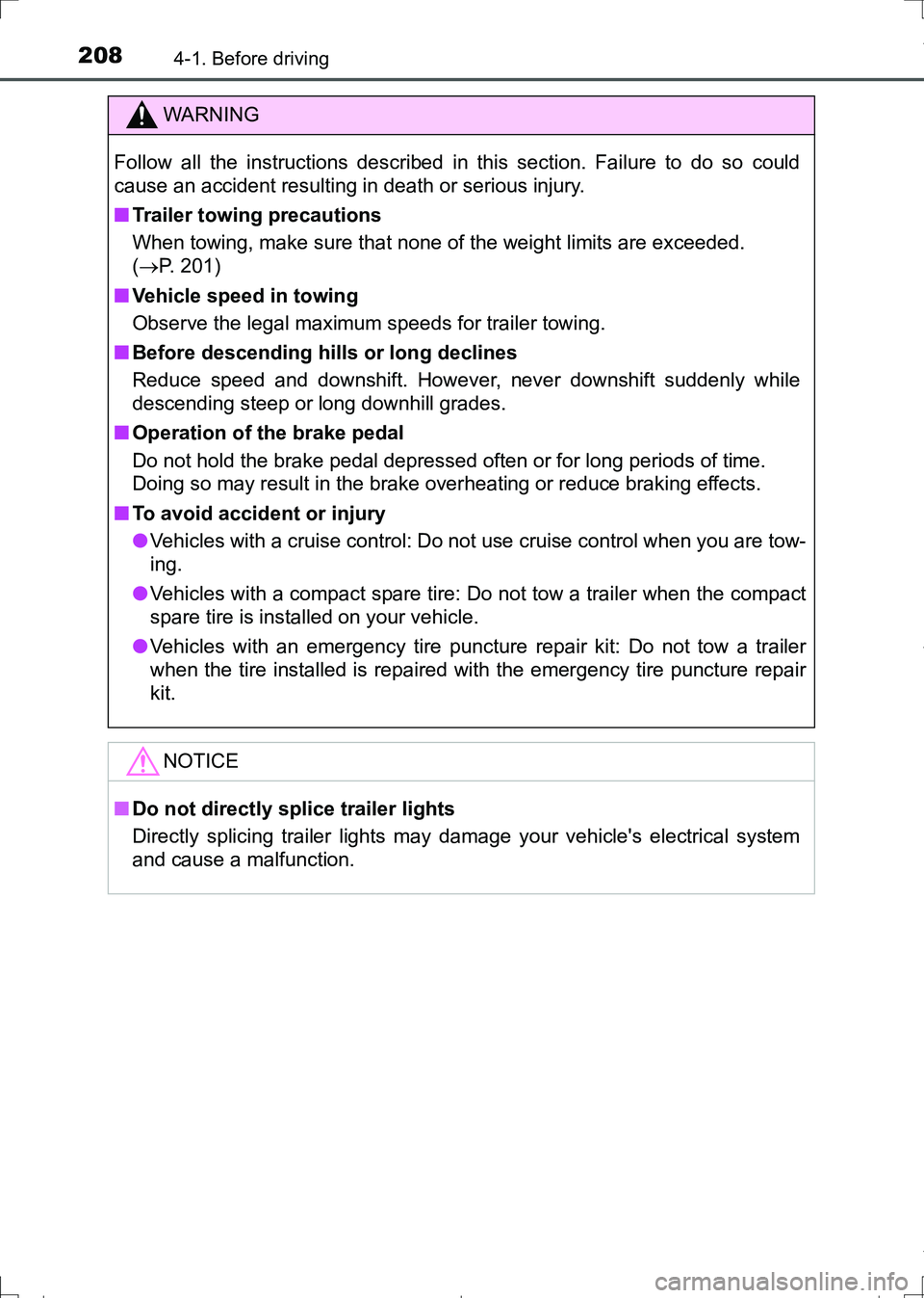 TOYOTA AURIS TOURING SPORTS 2017 Owners Manual 2084-1. Before driving
AURIS Touring Sports_EE (12L13E)
WARNING
Follow all the instructions described in this section. Failure to do so could
cause an accident resulting in death or serious injury.
TOYOTA AURIS TOURING SPORTS 2017 Owners Manual 2084-1. Before driving
AURIS Touring Sports_EE (12L13E)
WARNING
Follow all the instructions described in this section. Failure to do so could
cause an accident resulting in death or serious injury.