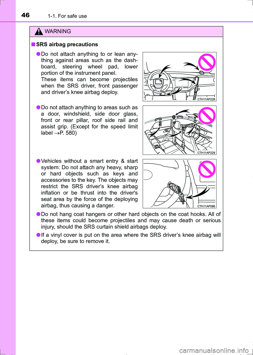 TOYOTA AURIS TOURING SPORTS 2017 Owners Manual 461-1. For safe use
AURIS Touring Sports_EE (12L13E)
WARNING
■SRS airbag precautions
●Do not hang coat hangers or other hard objects on the coat hooks. All of
these items could become projectiles TOYOTA AURIS TOURING SPORTS 2017 Owners Manual 461-1. For safe use
AURIS Touring Sports_EE (12L13E)
WARNING
■SRS airbag precautions
●Do not hang coat hangers or other hard objects on the coat hooks. All of
these items could become projectiles