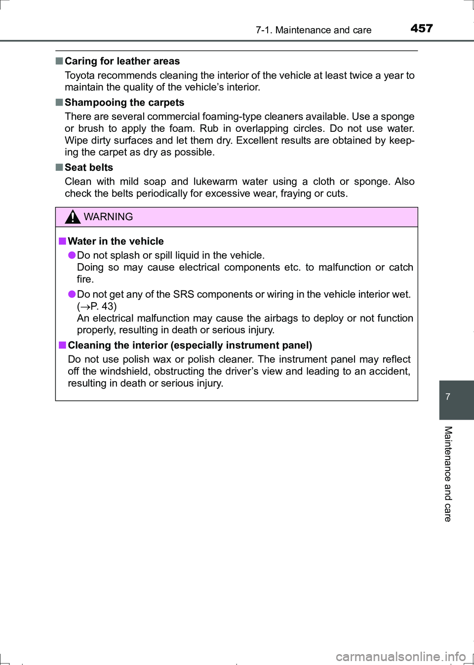 TOYOTA AURIS TOURING SPORTS 2017 Owners Manual 4577-1. Maintenance and care
AURIS Touring Sports_EE (12L13E)
7
Maintenance and care
■Caring for leather areas
Toyota recommends cleaning the interior of the vehicle at least twice a year to
maintai TOYOTA AURIS TOURING SPORTS 2017 Owners Manual 4577-1. Maintenance and care
AURIS Touring Sports_EE (12L13E)
7
Maintenance and care
■Caring for leather areas
Toyota recommends cleaning the interior of the vehicle at least twice a year to
maintai