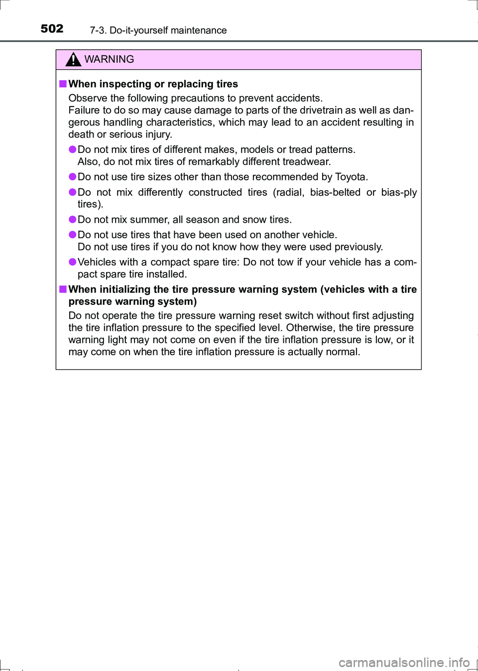 TOYOTA AURIS TOURING SPORTS 2017 Owners Manual 5027-3. Do-it-yourself maintenance
AURIS Touring Sports_EE (12L13E)
WARNING
■When inspecting or replacing tires
Observe the following precautions to prevent accidents.
Failure to do so may cause dam TOYOTA AURIS TOURING SPORTS 2017 Owners Manual 5027-3. Do-it-yourself maintenance
AURIS Touring Sports_EE (12L13E)
WARNING
■When inspecting or replacing tires
Observe the following precautions to prevent accidents.
Failure to do so may cause dam