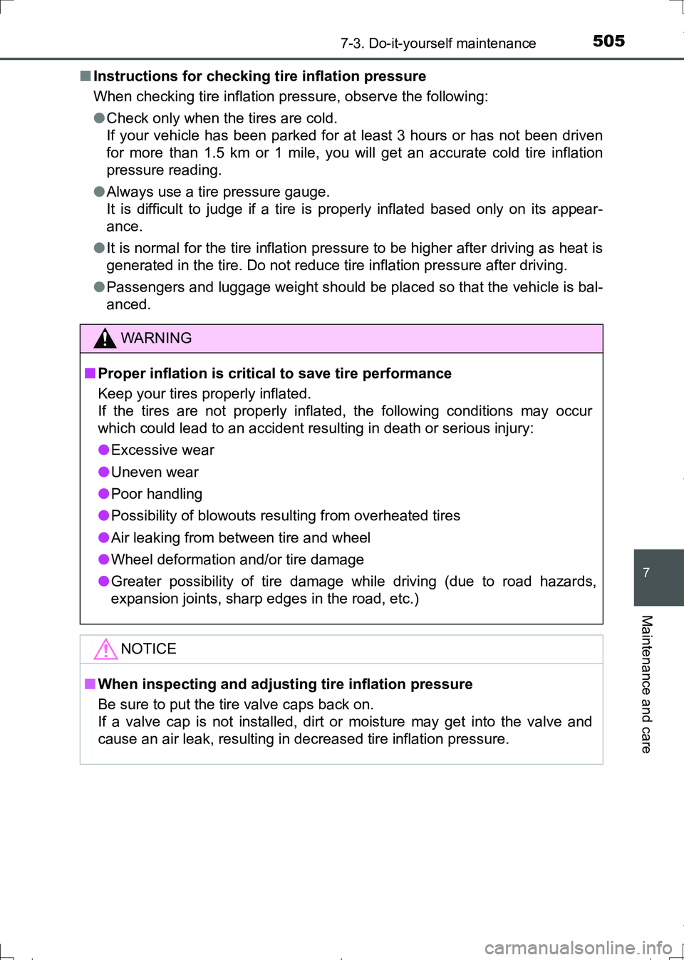 TOYOTA AURIS TOURING SPORTS 2017 Owners Manual 5057-3. Do-it-yourself maintenance
AURIS Touring Sports_EE (12L13E)
7
Maintenance and care
■Instructions for checking tire inflation pressure
When checking tire inflation pressure, observe the follo TOYOTA AURIS TOURING SPORTS 2017 Owners Manual 5057-3. Do-it-yourself maintenance
AURIS Touring Sports_EE (12L13E)
7
Maintenance and care
■Instructions for checking tire inflation pressure
When checking tire inflation pressure, observe the follo