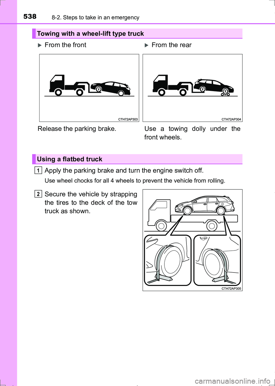 TOYOTA AURIS TOURING SPORTS 2017  Owners Manual 5388-2. Steps to take in an emergency
AURIS Touring Sports_EE (12L13E)
Apply the parking brake and turn the engine switch off.
Use wheel chocks for all 4 wheels to prevent the vehicle from rolling.
Se
