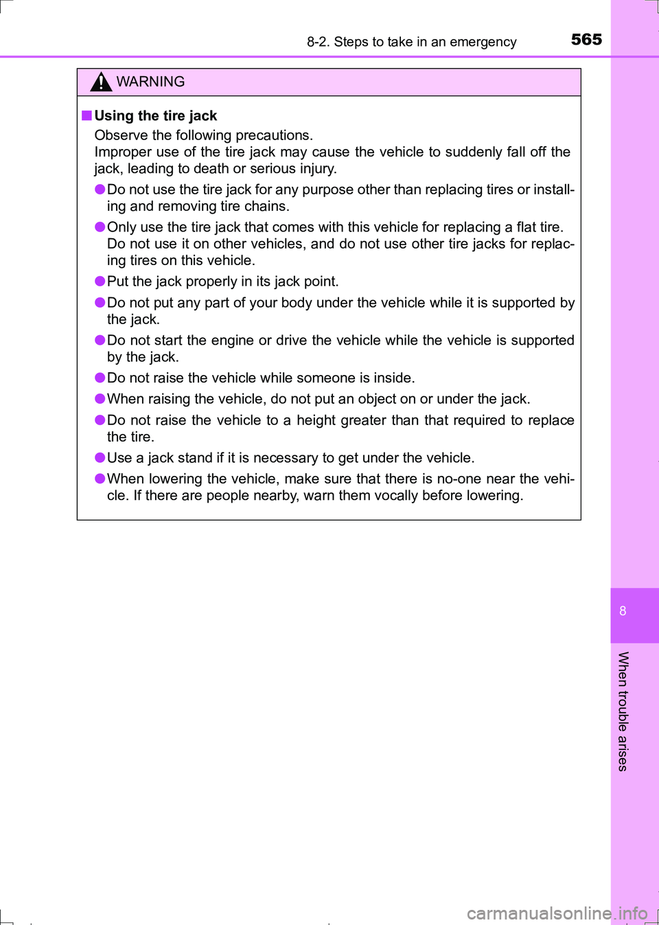 TOYOTA AURIS TOURING SPORTS 2017 Owners Manual 5658-2. Steps to take in an emergency
AURIS Touring Sports_EE (12L13E)
8
When trouble arises
WARNING
■Using the tire jack
Observe the following precautions.
Improper use of the tire jack may cause TOYOTA AURIS TOURING SPORTS 2017 Owners Manual 5658-2. Steps to take in an emergency
AURIS Touring Sports_EE (12L13E)
8
When trouble arises
WARNING
■Using the tire jack
Observe the following precautions.
Improper use of the tire jack may cause