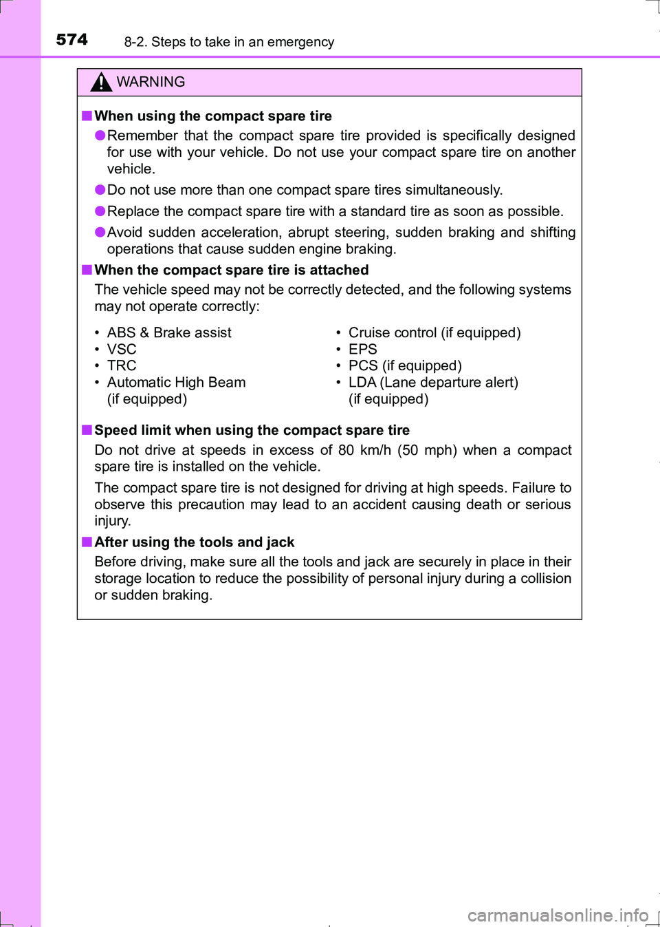 TOYOTA AURIS TOURING SPORTS 2017 Owners Manual 5748-2. Steps to take in an emergency
AURIS Touring Sports_EE (12L13E)
WARNING
■When using the compact spare tire
●Remember that the compact spare tire provided is specifically designed
for use wi TOYOTA AURIS TOURING SPORTS 2017 Owners Manual 5748-2. Steps to take in an emergency
AURIS Touring Sports_EE (12L13E)
WARNING
■When using the compact spare tire
●Remember that the compact spare tire provided is specifically designed
for use wi