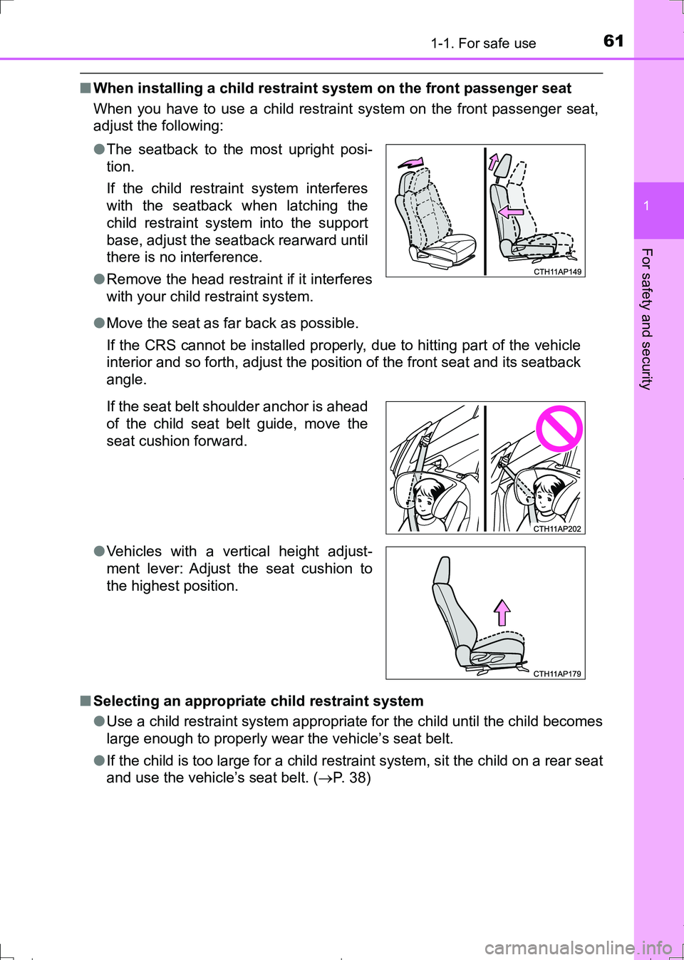 TOYOTA AURIS TOURING SPORTS 2017 Owners Manual 611-1. For safe use
1
For safety and security
AURIS Touring Sports_EE (12L13E)
■When installing a child restraint system on the front passenger seat
When you have to use a child restraint system on TOYOTA AURIS TOURING SPORTS 2017 Owners Manual 611-1. For safe use
1
For safety and security
AURIS Touring Sports_EE (12L13E)
■When installing a child restraint system on the front passenger seat
When you have to use a child restraint system on