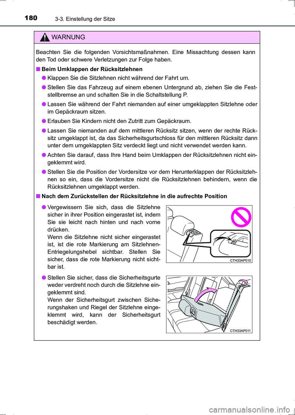 TOYOTA AURIS HYBRID 2017 Betriebsanleitungen (in German) 1803-3. Einstellung der Sitze
UK_AURIS_HV_HB_EM (OM12L09M)
WARNUNG
Beachten Sie die folgenden Vorsichtsmaßnahmen. Eine Missachtung dessen kann
den Tod oder schwere Verletzungen zur Folge haben.
■Be TOYOTA AURIS HYBRID 2017 Betriebsanleitungen (in German) 1803-3. Einstellung der Sitze
UK_AURIS_HV_HB_EM (OM12L09M)
WARNUNG
Beachten Sie die folgenden Vorsichtsmaßnahmen. Eine Missachtung dessen kann
den Tod oder schwere Verletzungen zur Folge haben.
■Be