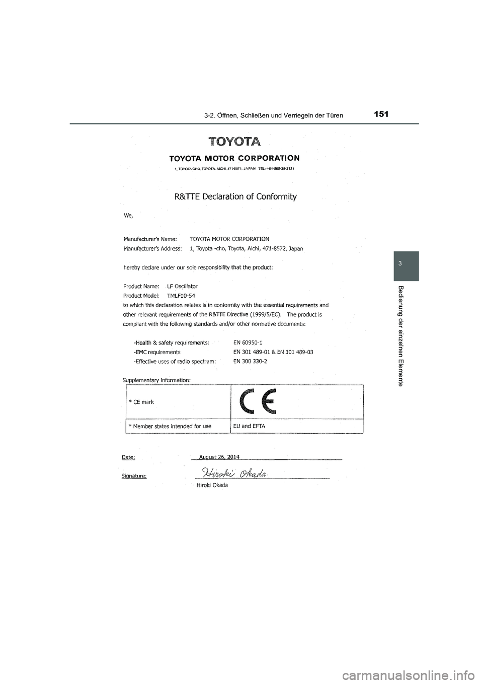 TOYOTA AURIS HYBRID 2016  Betriebsanleitungen (in German) 1513-2. Öffnen, Schließen und Verriegeln der Türen
3
Bedienung der einzelnen Elemente
UK_AURIS_HV_HB_EM (OM12K49M)
UK AURIS_HV_HB_OM_German_OM12K49M.book  151 ページ  ２０１６年１月１８