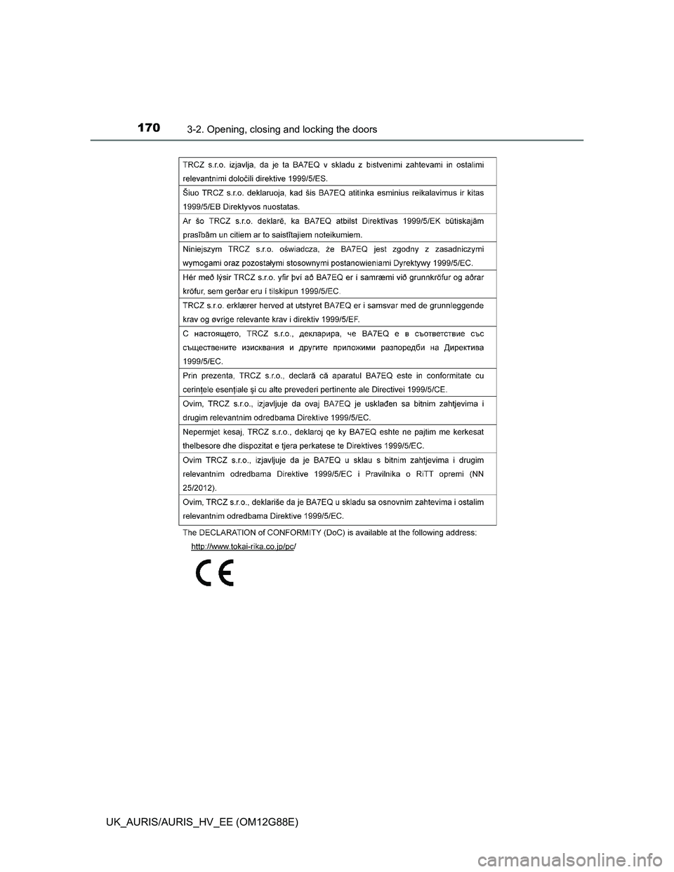 TOYOTA AURIS HYBRID 2014  Owners Manual 1703-2. Opening, closing and locking the doors
UK_AURIS/AURIS_HV_EE (OM12G88E) 