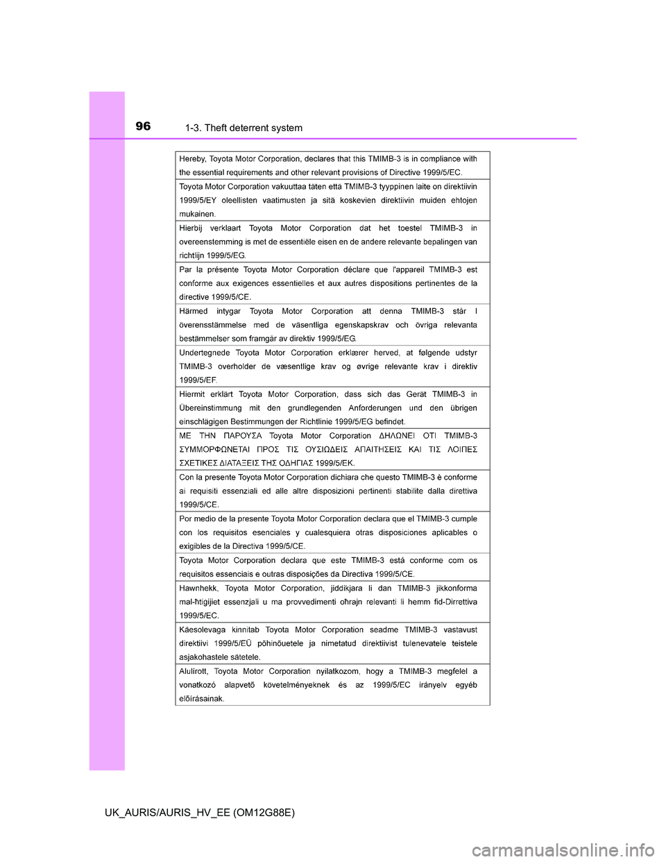TOYOTA AURIS HYBRID 2014  Owners Manual 961-3. Theft deterrent system
UK_AURIS/AURIS_HV_EE (OM12G88E) 