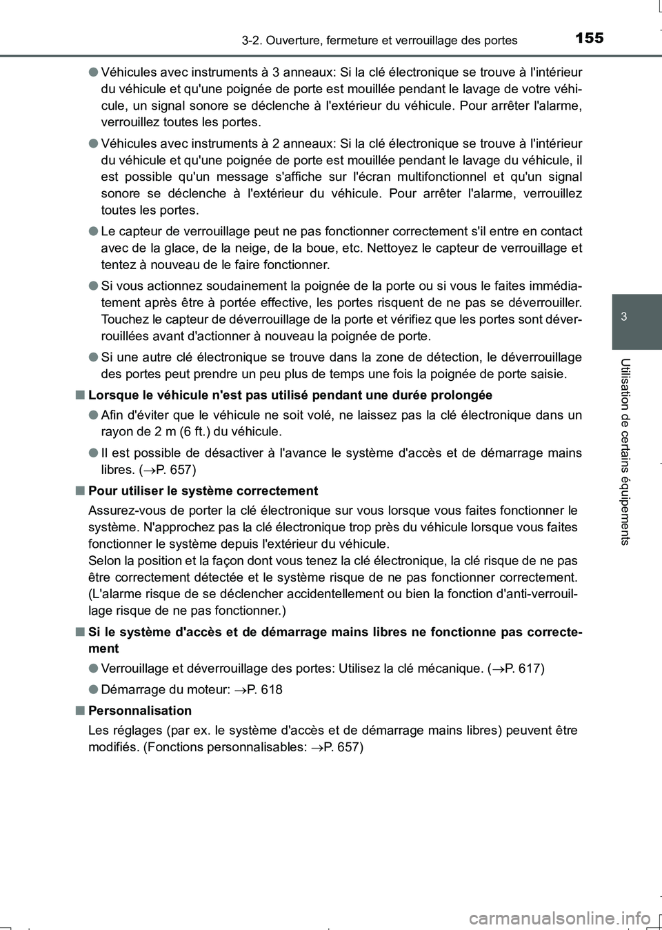 TOYOTA AURIS TOURING SPORTS 2017  Manuel du propriétaire (in French) 1553-2. Ouverture, fermeture et verrouillage des portes
3
Utilisation de certains équipements
UK_AURIS_Touring_Sport_EK (OM12L14K)●Véhicules avec instruments à 3 anneaux: Si la clé électronique