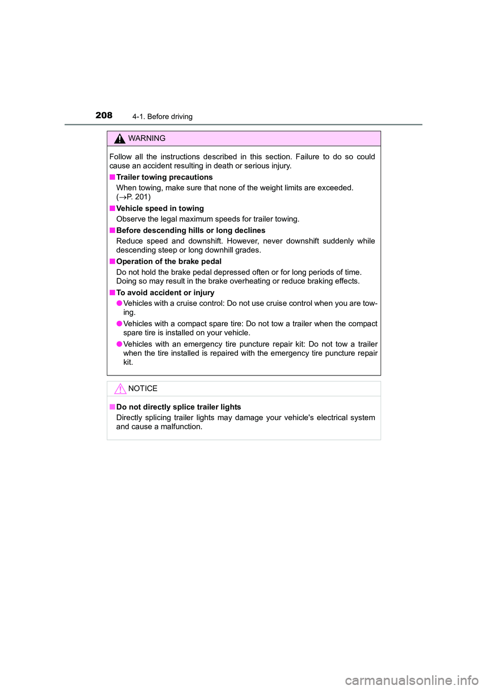 TOYOTA AURIS TOURING SPORTS 2016  Owners Manual 2084-1. Before driving
AURIS Touring Sports_EE (12K53E)
WARNING
Follow all the instructions described in  this section. Failure to do so could
cause an accident resulting in death or serious injury.
