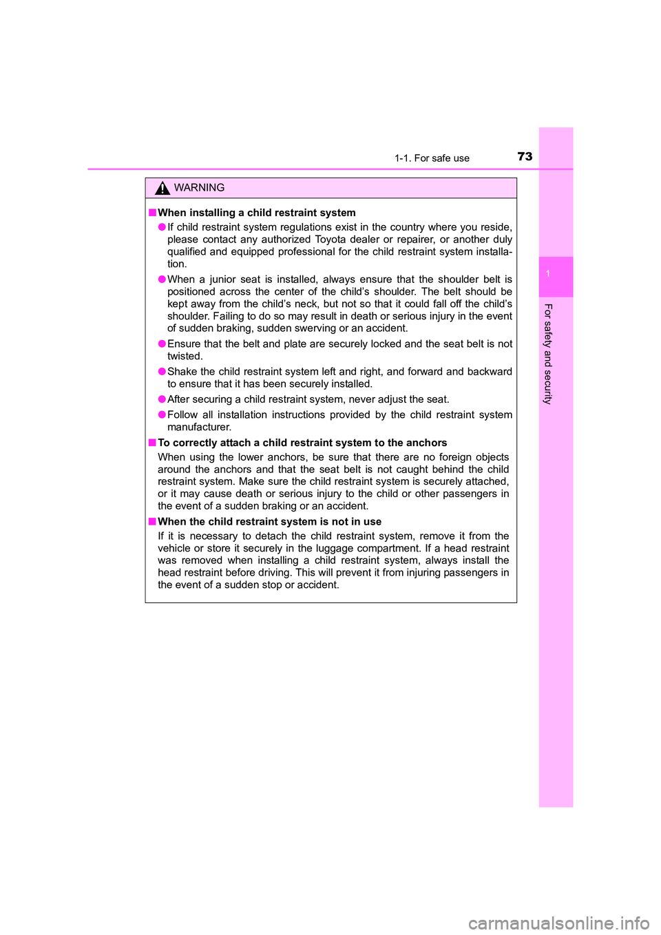 TOYOTA AURIS TOURING SPORTS 2016 Owners Manual 731-1. For safe use
1
For safety and security
AURIS Touring Sports_EE (12K53E)
WARNING
■ When installing a child restraint system
●If child restraint system regulations exist in the country where TOYOTA AURIS TOURING SPORTS 2016 Owners Manual 731-1. For safe use
1
For safety and security
AURIS Touring Sports_EE (12K53E)
WARNING
■ When installing a child restraint system
●If child restraint system regulations exist in the country where