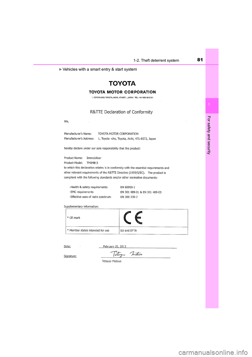 TOYOTA AURIS TOURING SPORTS 2016  Owners Manual 811-2. Theft deterrent system
1
For safety and security
AURIS Touring Sports_EE (12K53E)
�XVehicles with a smart entry & start system 