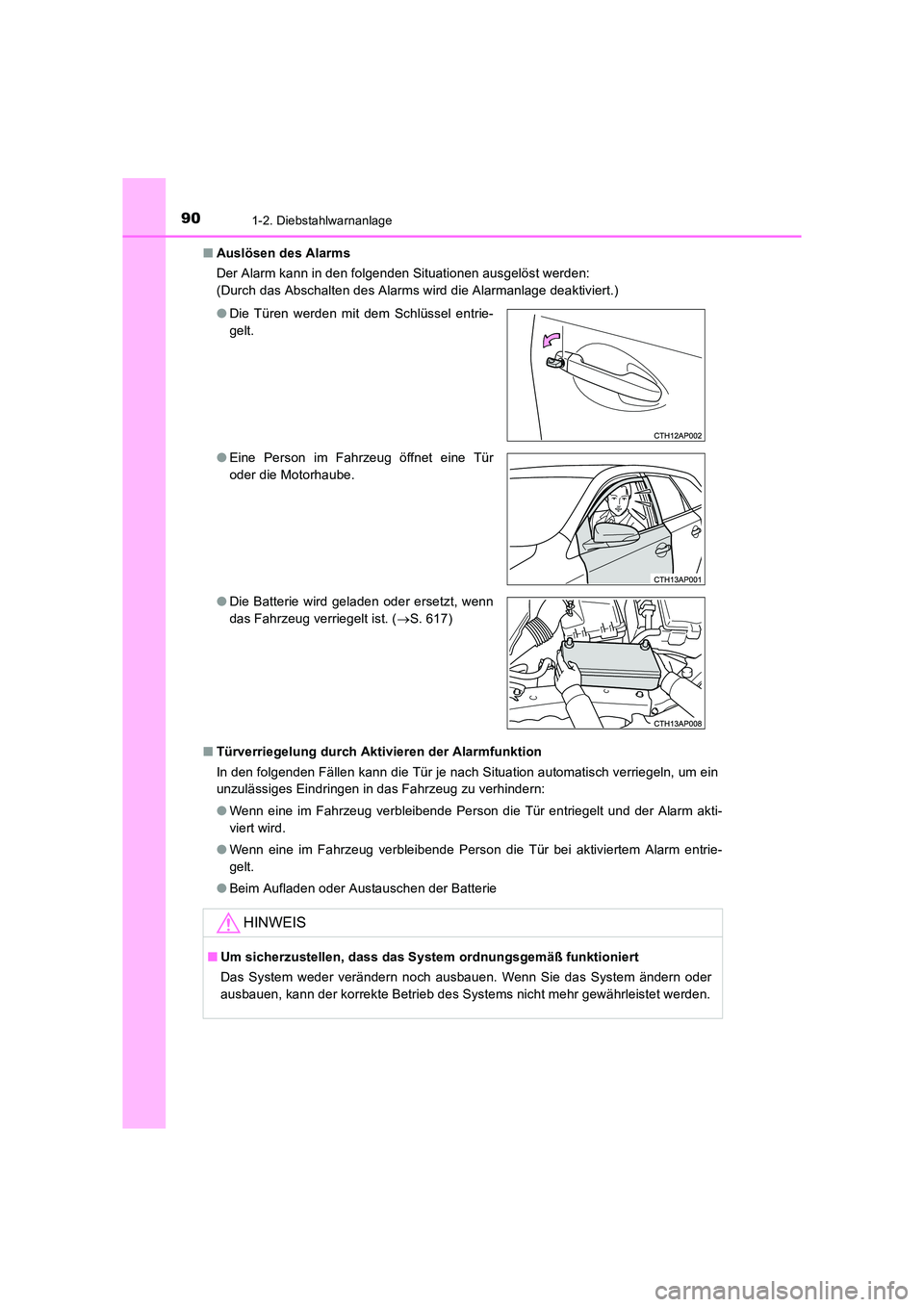 TOYOTA AURIS TOURING SPORTS 2016 Betriebsanleitungen (in German) 901-2. Diebstahlwarnanlage
UK_AURIS_Touring_Sports_EM (OM12K55M)■
Auslösen des Alarms
Der Alarm kann in den folgenden Situationen ausgelöst werden:
(Durch das Abschalten des Alarms wird die Alarma TOYOTA AURIS TOURING SPORTS 2016 Betriebsanleitungen (in German) 901-2. Diebstahlwarnanlage
UK_AURIS_Touring_Sports_EM (OM12K55M)■
Auslösen des Alarms
Der Alarm kann in den folgenden Situationen ausgelöst werden:
(Durch das Abschalten des Alarms wird die Alarma