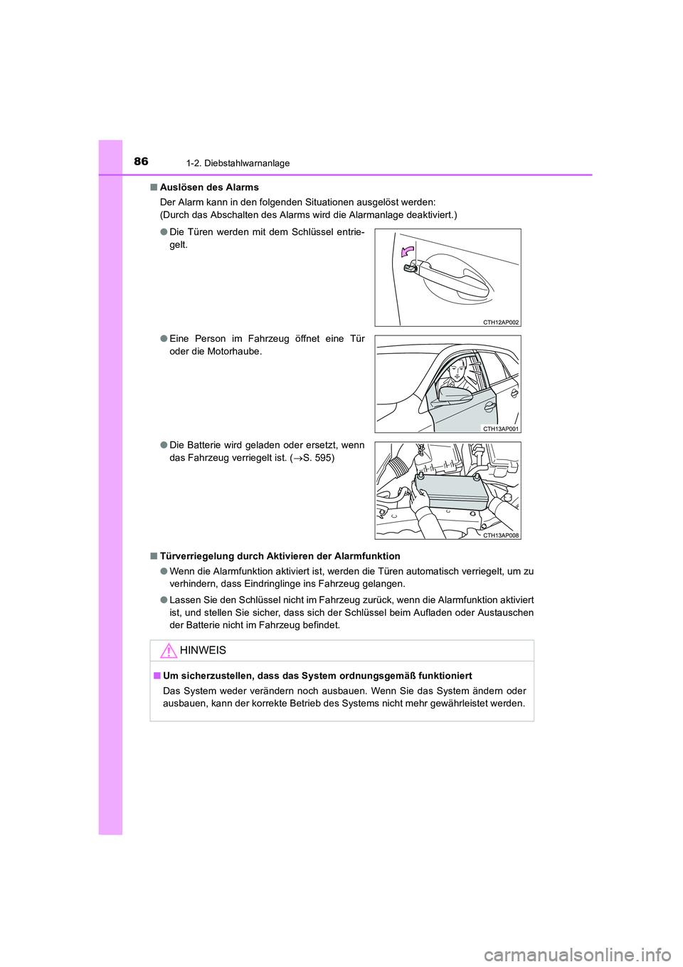 TOYOTA AURIS TOURING SPORTS 2015 Betriebsanleitungen (in German) 861-2. Diebstahlwarnanlage
UK_AURIS_Touring_Sport_EM (OM12J33M)■Auslösen des Alarms
Der Alarm kann in den folgenden Situationen ausgelöst werden:
(Durch das Abschalten des Alarms wird die Alarmanl TOYOTA AURIS TOURING SPORTS 2015 Betriebsanleitungen (in German) 861-2. Diebstahlwarnanlage
UK_AURIS_Touring_Sport_EM (OM12J33M)■Auslösen des Alarms
Der Alarm kann in den folgenden Situationen ausgelöst werden:
(Durch das Abschalten des Alarms wird die Alarmanl