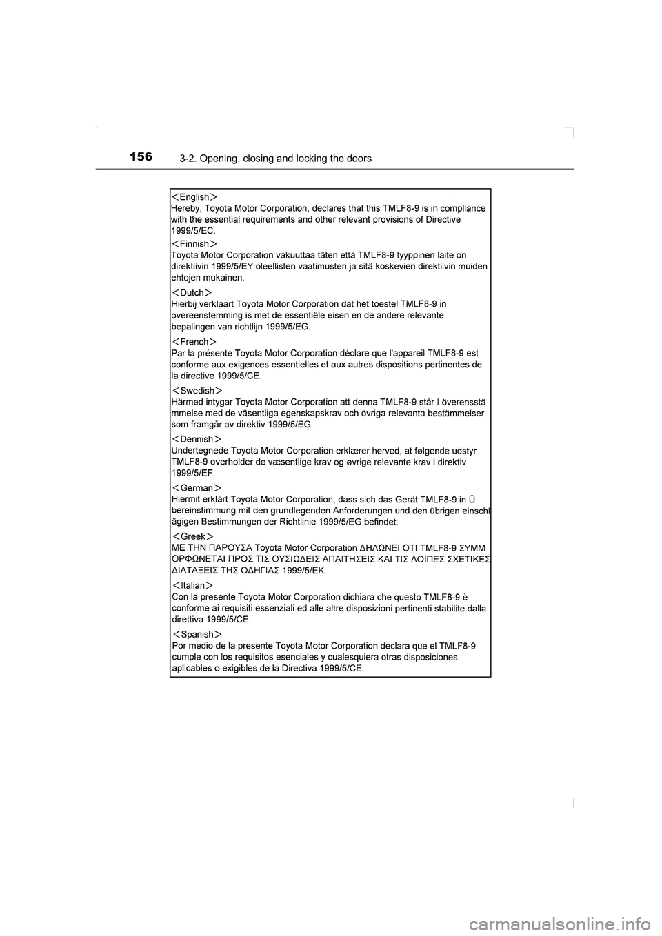 TOYOTA AVENSIS 2015  Owners Manual 1563-2. Opening, closing and locking the doors
AVENSIS_OM_OM20C20E_(EE)
AVENSIS_OM_OM20C20E_(EE).book  Page 156  Thursday, January 29, 2015  1:47 PM 