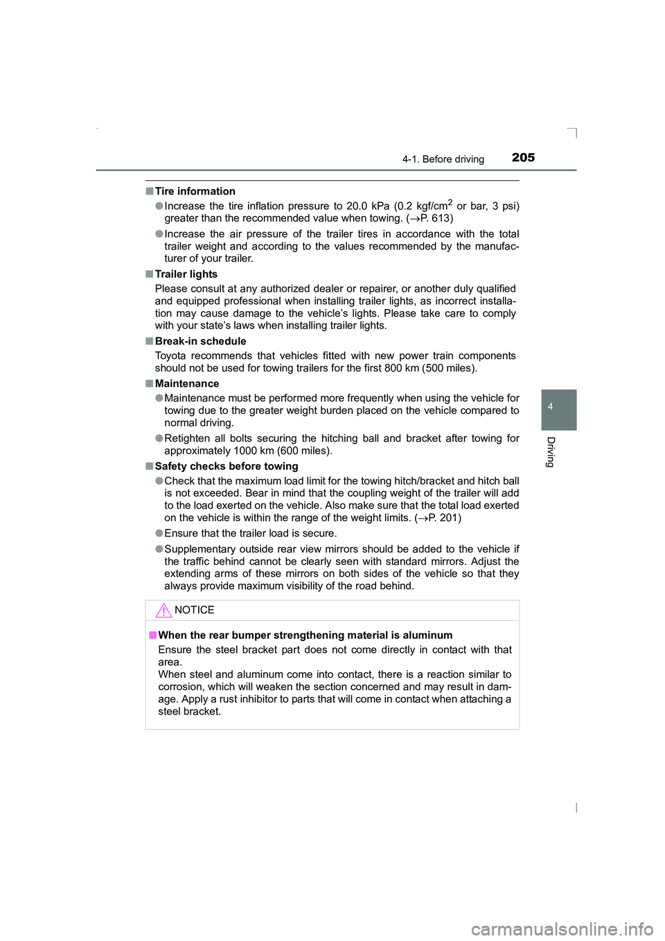 TOYOTA AVENSIS 2015 Owners Manual 2054-1. Before driving
4
Driving
AVENSIS_OM_OM20C20E_(EE)
■Tire information
●Increase the tire inflation pressure to 20.0 kPa (0.2 kgf/cm2 or bar, 3 psi)
greater than the recommended value when to TOYOTA AVENSIS 2015 Owners Manual 2054-1. Before driving
4
Driving
AVENSIS_OM_OM20C20E_(EE)
■Tire information
●Increase the tire inflation pressure to 20.0 kPa (0.2 kgf/cm2 or bar, 3 psi)
greater than the recommended value when to