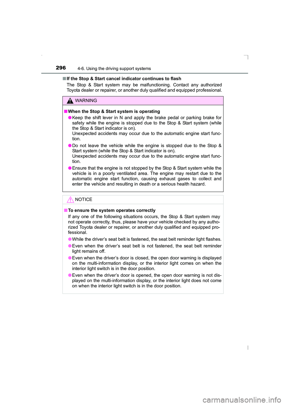 TOYOTA AVENSIS 2015  Owners Manual 2964-6. Using the driving support systems
AVENSIS_OM_OM20C20E_(EE)■
If the Stop & Start cancel indicator continues to flash
The Stop & Start system may be malfunctioning. Contact any authorized
Toyo