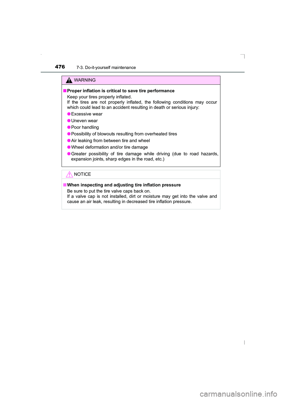 TOYOTA AVENSIS 2015  Owners Manual 4767-3. Do-it-yourself maintenance
AVENSIS_OM_OM20C20E_(EE)
WARNING
■ Proper inflation is critical to save tire performance
Keep your tires properly inflated.
If the tires are not properly inflated,