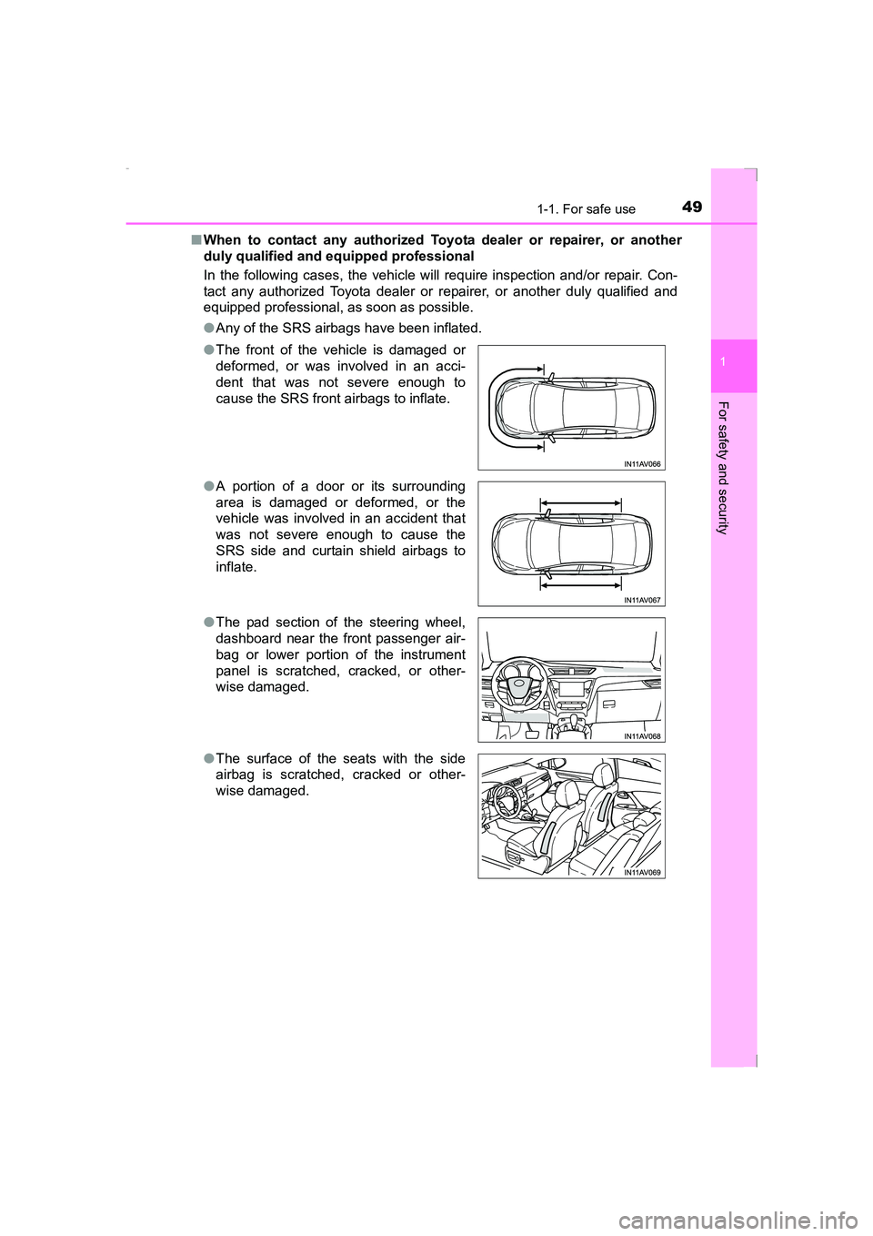 TOYOTA AVENSIS 2015 Owners Manual 491-1. For safe use
1
AVENSIS_OM_OM20C20E_(EE)
For safety and security
■When to contact any authorized Toyota dealer or repairer, or another
duly qualified and equipped professional
In the following TOYOTA AVENSIS 2015 Owners Manual 491-1. For safe use
1
AVENSIS_OM_OM20C20E_(EE)
For safety and security
■When to contact any authorized Toyota dealer or repairer, or another
duly qualified and equipped professional
In the following