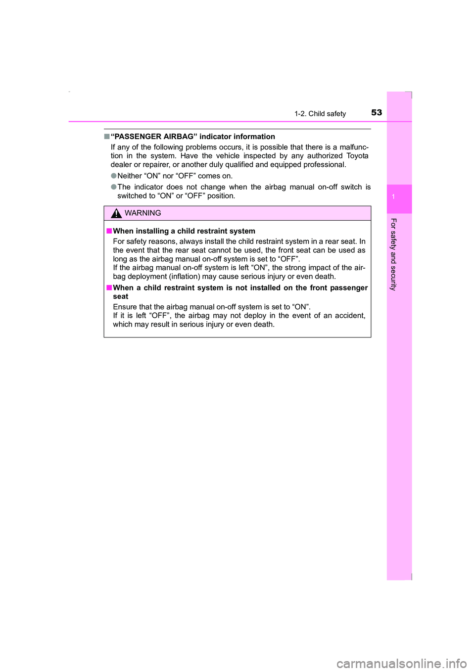 TOYOTA AVENSIS 2015  Owners Manual 531-2. Child safety
1
AVENSIS_OM_OM20C20E_(EE)
For safety and security
■“PASSENGER AIRBAG” indicator information
If any of the following problems occurs, it is possible that there is a malfunc-
