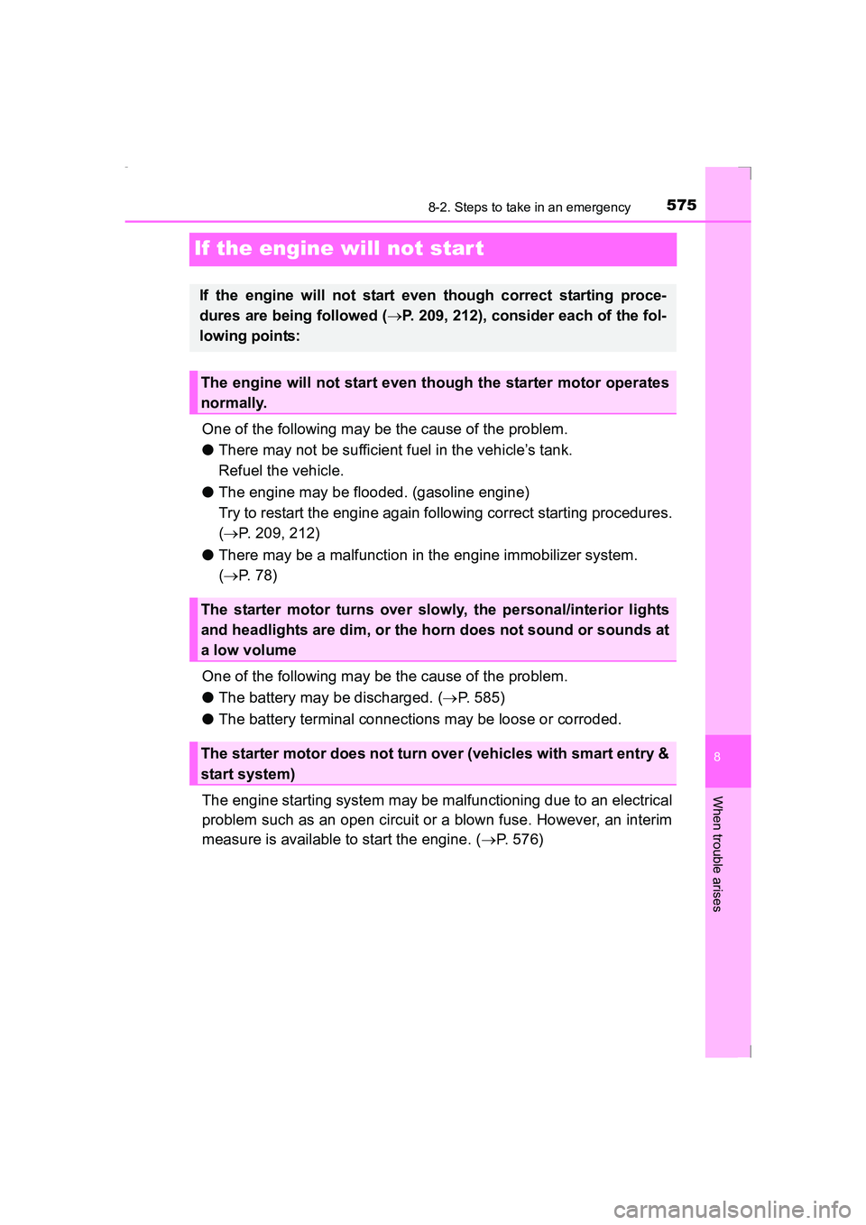 TOYOTA AVENSIS 2015  Owners Manual 5758-2. Steps to take in an emergency
AVENSIS_OM_OM20C20E_(EE)
8
When trouble arises
If the engine will not star t
One of the following may be the cause of the problem.
●There may not be sufficient 