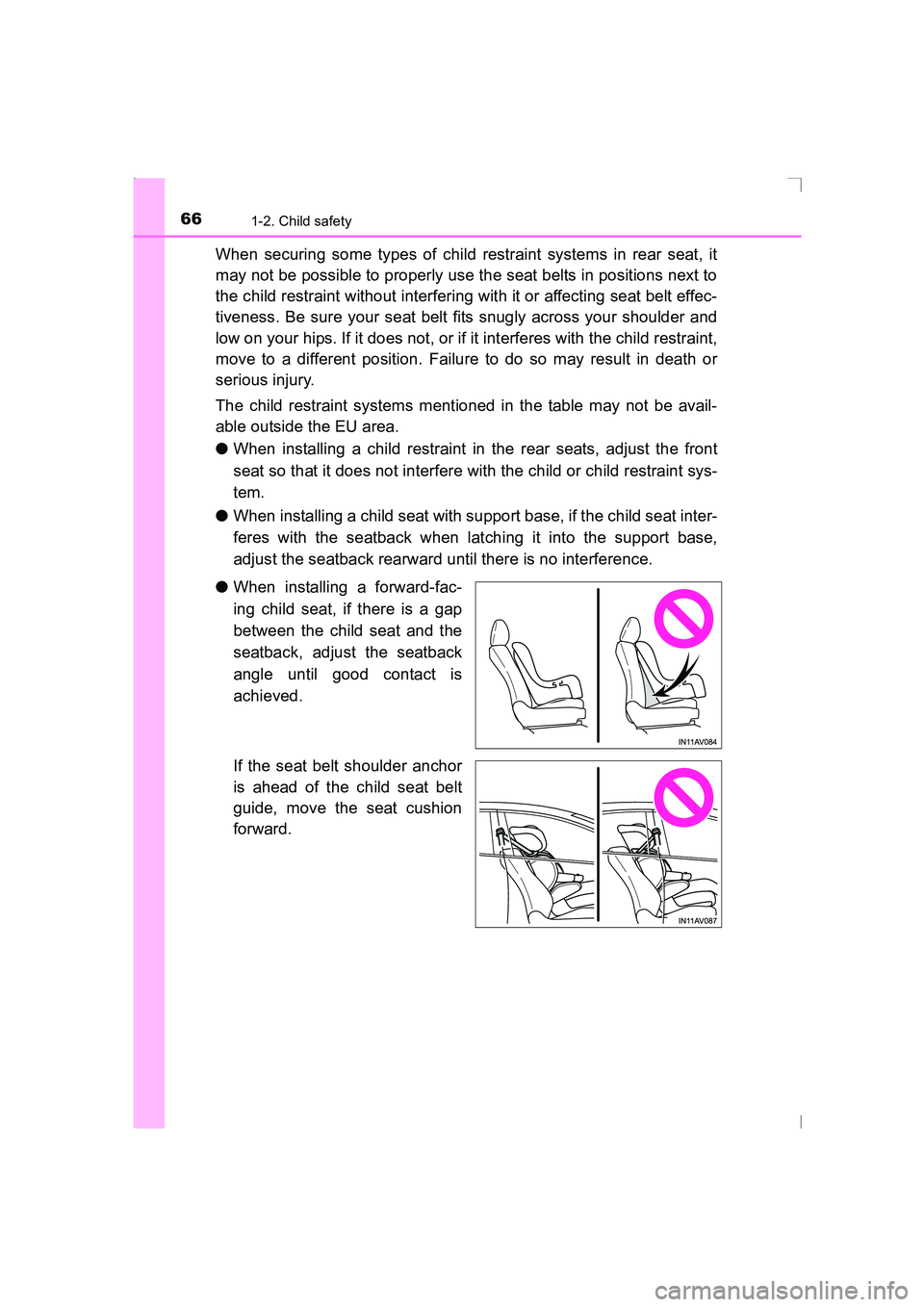 TOYOTA AVENSIS 2015 Owners Manual 661-2. Child safety
AVENSIS_OM_OM20C20E_(EE)
When securing some types of child restraint systems in rear seat, it
may not be possible to properly use the seat belts in positions next to
the child rest TOYOTA AVENSIS 2015 Owners Manual 661-2. Child safety
AVENSIS_OM_OM20C20E_(EE)
When securing some types of child restraint systems in rear seat, it
may not be possible to properly use the seat belts in positions next to
the child rest