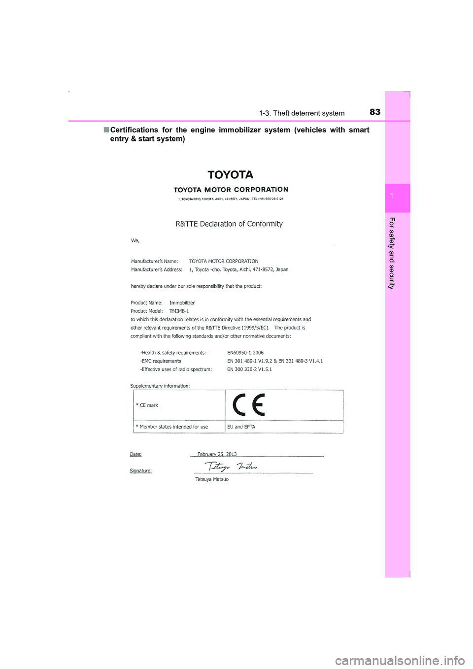 TOYOTA AVENSIS 2015  Owners Manual 831-3. Theft deterrent system
1
AVENSIS_OM_OM20C20E_(EE)
For safety and security
■Certifications for the engine immo bilizer system (vehicles with smart
entry & start system)
AVENSIS_OM_OM20C20E_(EE