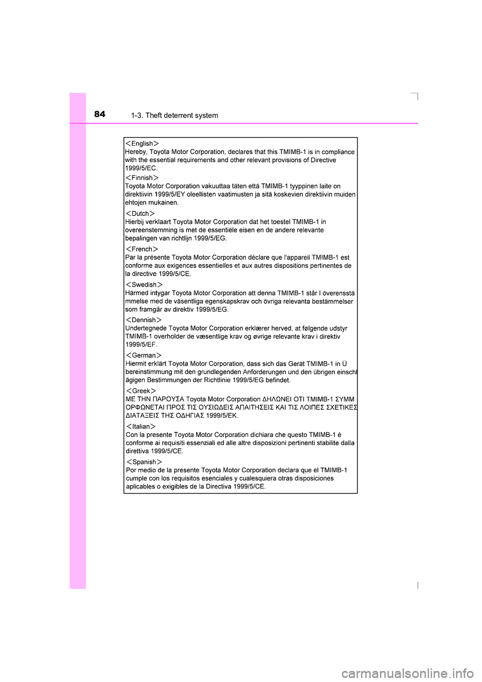 TOYOTA AVENSIS 2015  Owners Manual 841-3. Theft deterrent system
AVENSIS_OM_OM20C20E_(EE)
AVENSIS_OM_OM20C20E_(EE).book  Page 84  Thursday, January 29, 2015  1:47 PM 