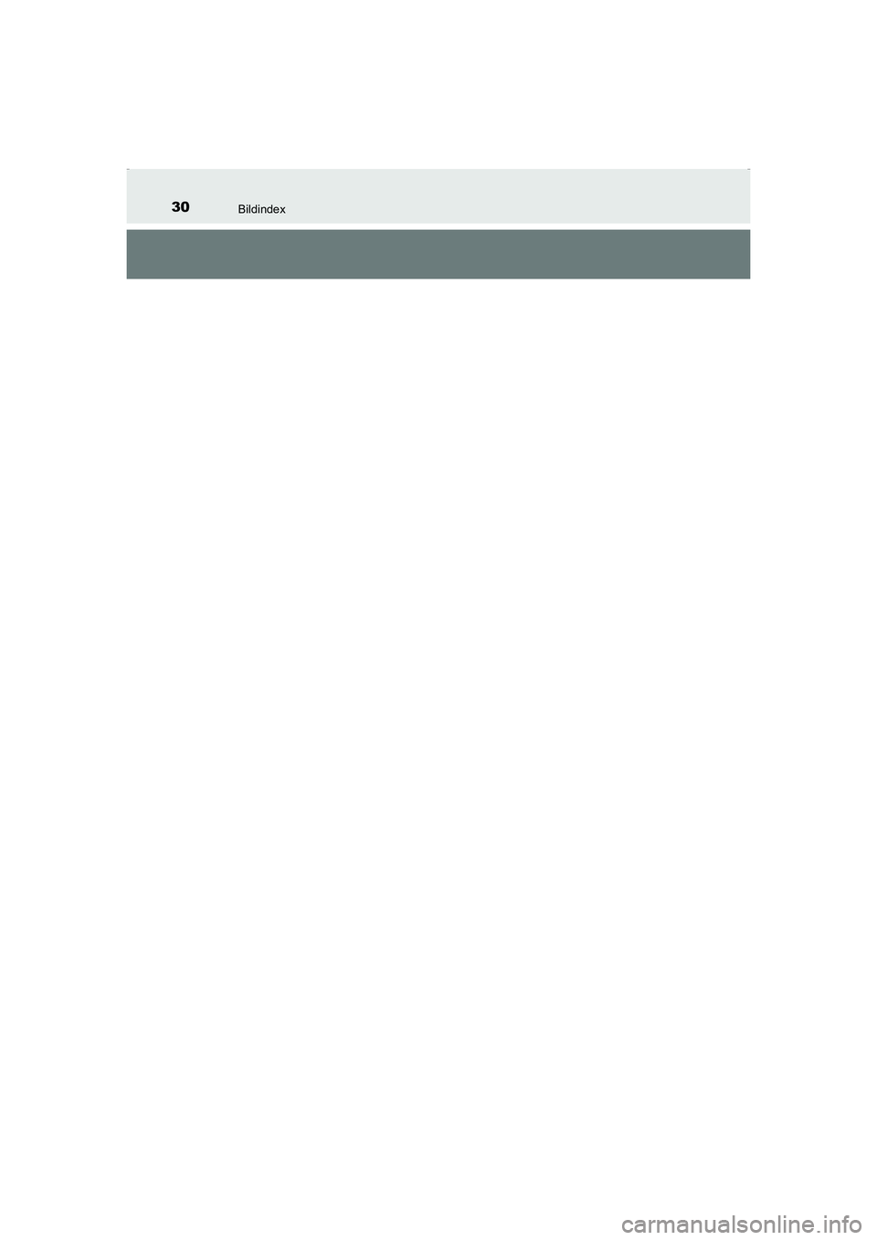 TOYOTA AVENSIS 2015  Betriebsanleitungen (in German) 30Bildindex
AVENSIS_OM_OM20C22M_(EM)
AVENSIS_OM_OM20C22M_(EM).book  Page 30  Friday, February 6, 2015  8:11 PM 