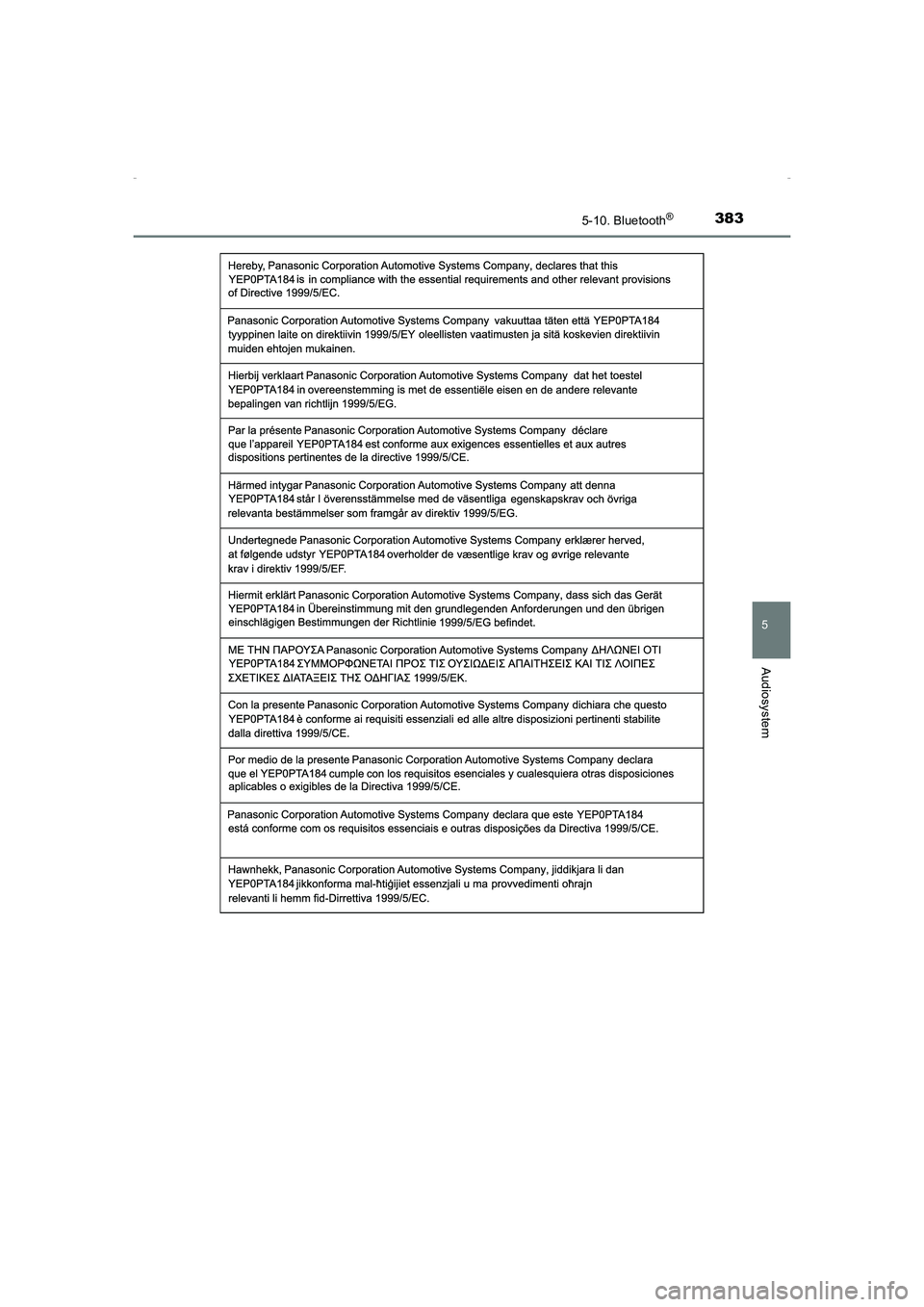 TOYOTA AVENSIS 2015  Betriebsanleitungen (in German) 3835-10. Bluetooth®
5
Audiosystem
AVENSIS_OM_OM20C22M_(EM)
AVENSIS_OM_OM20C22M_(EM).book  Page 383  Friday, February 6, 2015  8:11 PM 