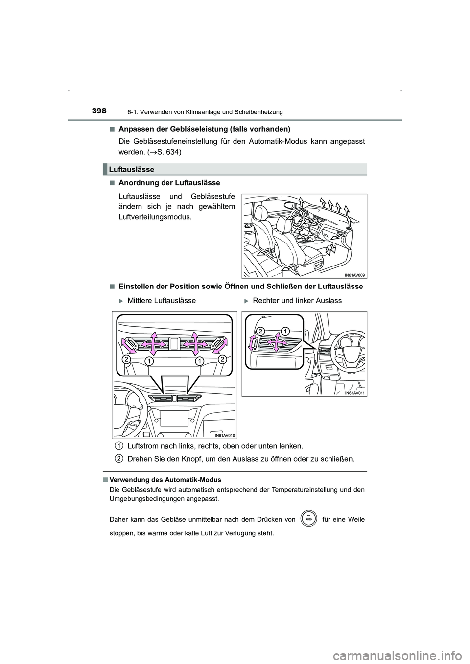 TOYOTA AVENSIS 2015  Betriebsanleitungen (in German) 3986-1. Verwenden von Klimaanlage und Scheibenheizung
AVENSIS_OM_OM20C22M_(EM)■
Anpassen der Gebläseleistung (falls vorhanden)
Die Gebläsestufeneinstellung für den Automatik-Modus kann angepasst

