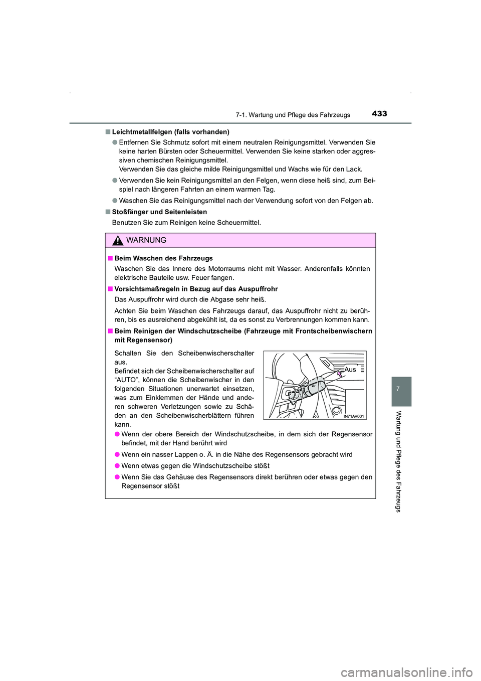 TOYOTA AVENSIS 2015  Betriebsanleitungen (in German) 4337-1. Wartung und Pflege des Fahrzeugs
AVENSIS_OM_OM20C22M_(EM)
7
Wartung und Pflege des Fahrzeugs
■Leichtmetallfelgen (falls vorhanden)
●Entfernen Sie Schmutz sofort mit einem neutralen Reinigu