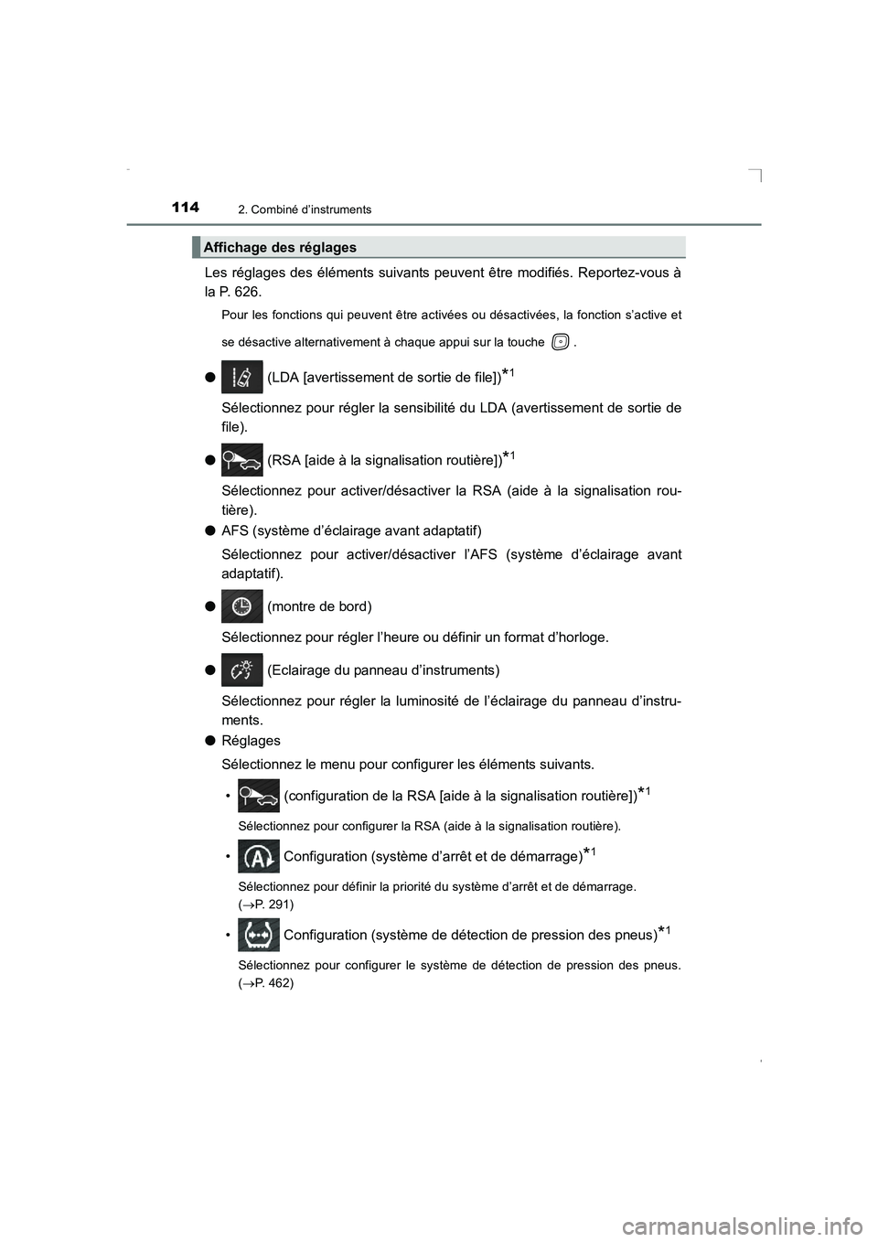 TOYOTA AVENSIS 2015 Manuel du propriétaire (in French) 1142. Combiné d’instruments
AVENSIS_OM_OM20C21K_(EK)
Les réglages des éléments suivants peuvent être modifiés. Reportez-vous à
la P. 626.
Pour les fonctions qui peuvent être activées ou dé TOYOTA AVENSIS 2015 Manuel du propriétaire (in French) 1142. Combiné d’instruments
AVENSIS_OM_OM20C21K_(EK)
Les réglages des éléments suivants peuvent être modifiés. Reportez-vous à
la P. 626.
Pour les fonctions qui peuvent être activées ou dé
