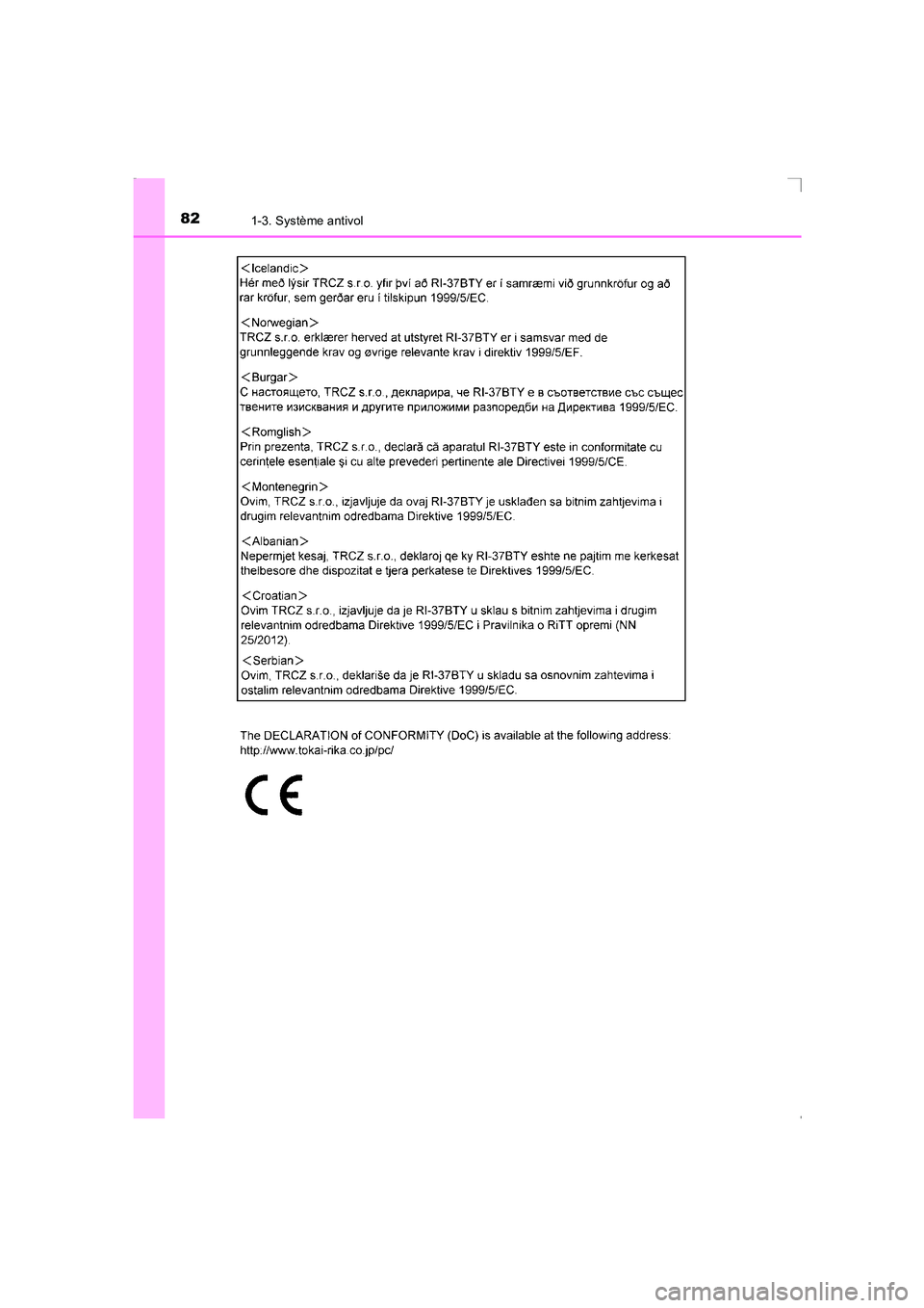 TOYOTA AVENSIS 2015  Manuel du propriétaire (in French) 821-3. Système antivol
AVENSIS_OM_OM20C21K_(EK)
AVENSIS_OM_OM20C21K_(EK).book  Page 82  Friday, February 6, 2015  6:46 PM 