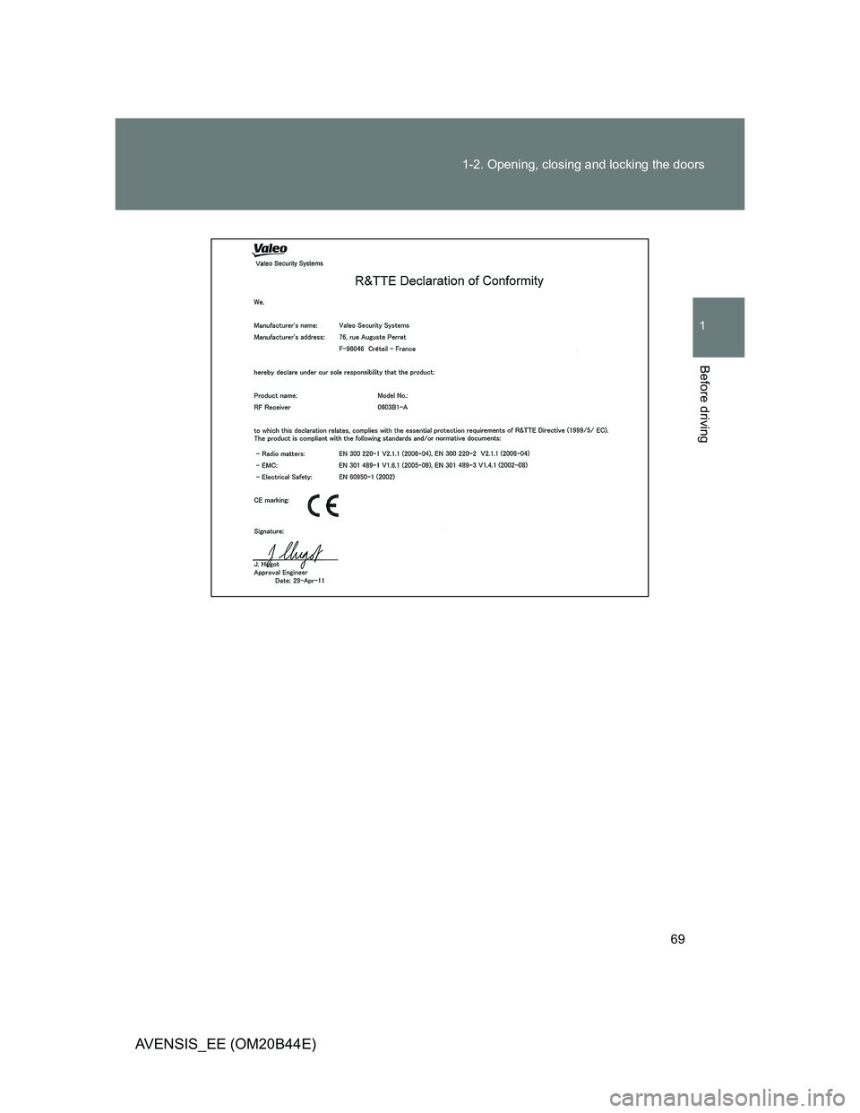 TOYOTA AVENSIS 2012  Owners Manual 69 1-2. Opening, closing and locking the doors
1
Before driving
AVENSIS_EE (OM20B44E) 