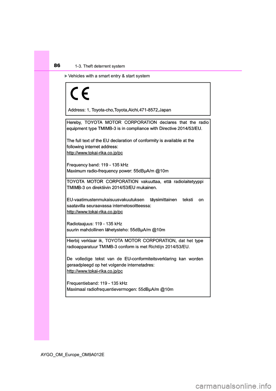 TOYOTA AYGO 2021  Owners Manual 861-3. Theft deterrent system
AYGO_OM_Europe_OM9A012E
Vehicles with a smart entry & start system 
