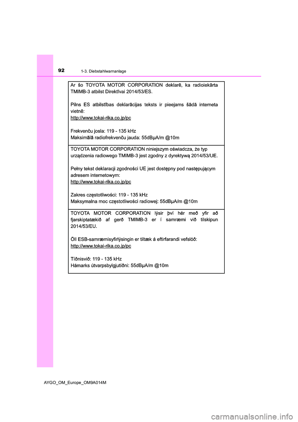 TOYOTA AYGO 2021  Betriebsanleitungen (in German) 921-3. Diebstahlwarnanlage
AYGO_OM_Europe_OM9A014M 