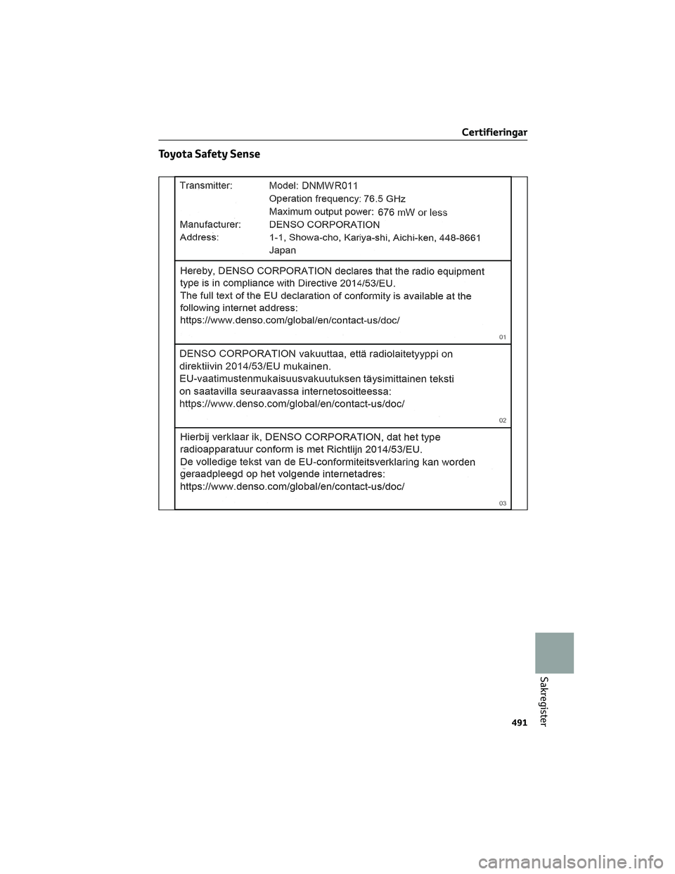 TOYOTA BZ4X 2023  Bruksanvisningar (in Swedish) Toyota Safety Sense
Certifieringar
491
Sakregister 