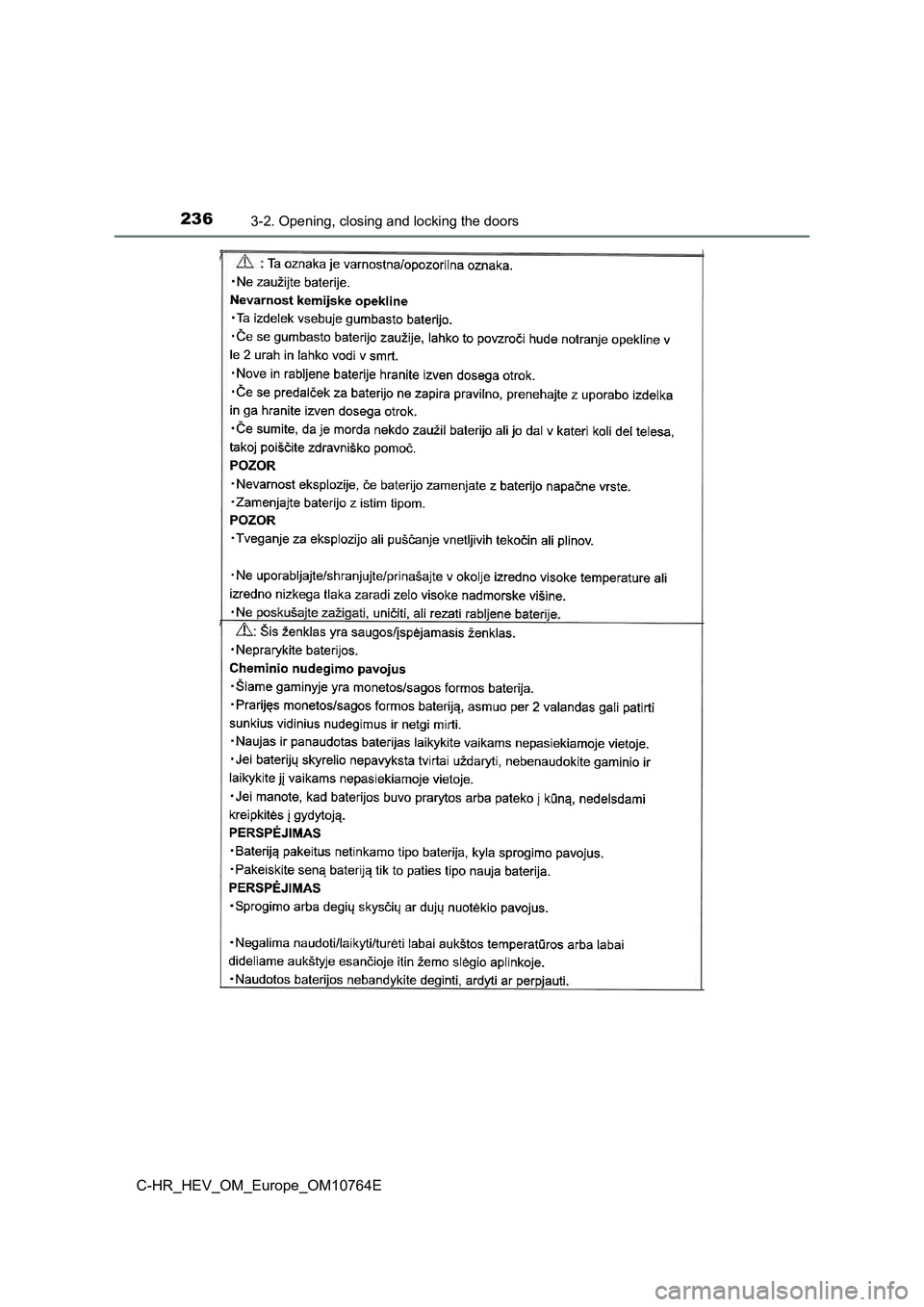 TOYOTA C-HR 2023  Owners Manual 2363-2. Opening, closing and locking the doors
C-HR_HEV_OM_Europe_OM10764E 