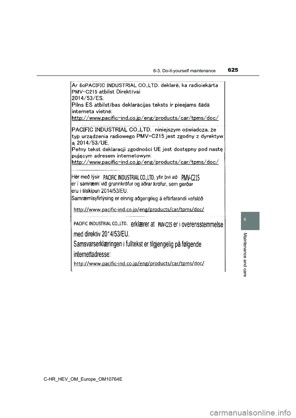 TOYOTA C-HR 2023  Owners Manual 6256-3. Do-it-yourself maintenance
C-HR_HEV_OM_Europe_OM10764E
6
Maintenance and care 