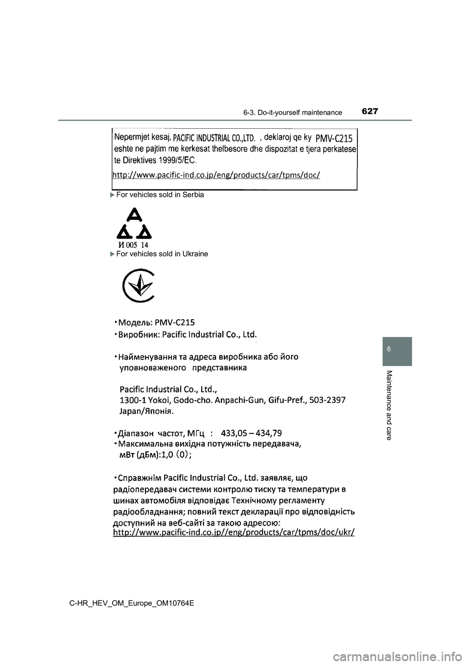 TOYOTA C-HR 2023  Owners Manual 6276-3. Do-it-yourself maintenance
C-HR_HEV_OM_Europe_OM10764E
6
Maintenance and care
For vehicles sold in Serbia
For vehicles sold in Ukraine 