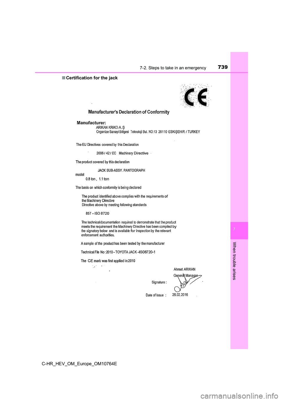 TOYOTA C-HR 2023  Owners Manual 7397-2. Steps to take in an emergency
C-HR_HEV_OM_Europe_OM10764E
7
When trouble arises
■Certification for the jack 