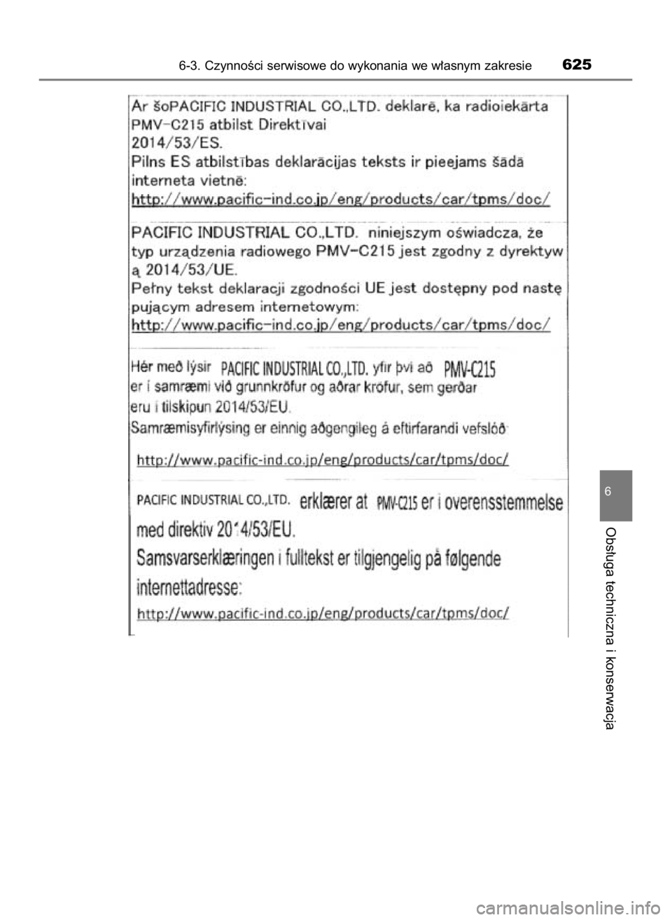 TOYOTA C-HR 2023  Instrukcja obsługi (in Polish) 6-3. CzynnoÊci serwisowe do wykonania we w∏asnym zakresie625
6
Obs∏uga techniczna i konserwacja
18 C_HR HV OM10764E  6/22/22  11:57 AM  Page 625 
