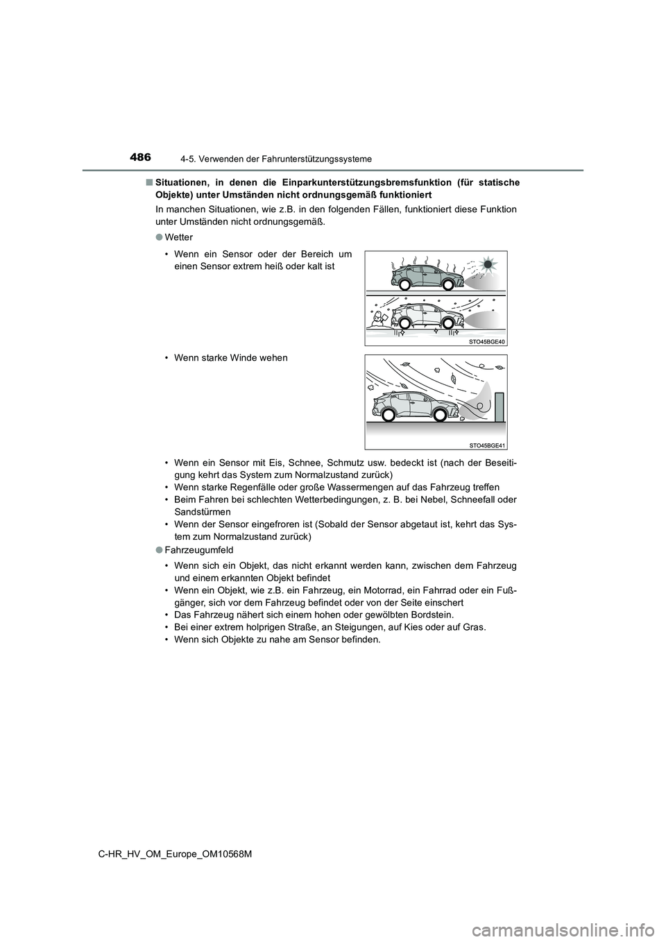 TOYOTA C-HR 2020 Betriebsanleitungen (in German) 4864-5. Verwenden der Fahrunterstützungssysteme
C-HR_HV_OM_Europe_OM10568M
■ Situationen, in denen die Einparkunterstützungsbremsfunktion (für statische
Objekte) unter Umständen nicht ordnungs TOYOTA C-HR 2020 Betriebsanleitungen (in German) 4864-5. Verwenden der Fahrunterstützungssysteme
C-HR_HV_OM_Europe_OM10568M
■ Situationen, in denen die Einparkunterstützungsbremsfunktion (für statische
Objekte) unter Umständen nicht ordnungs