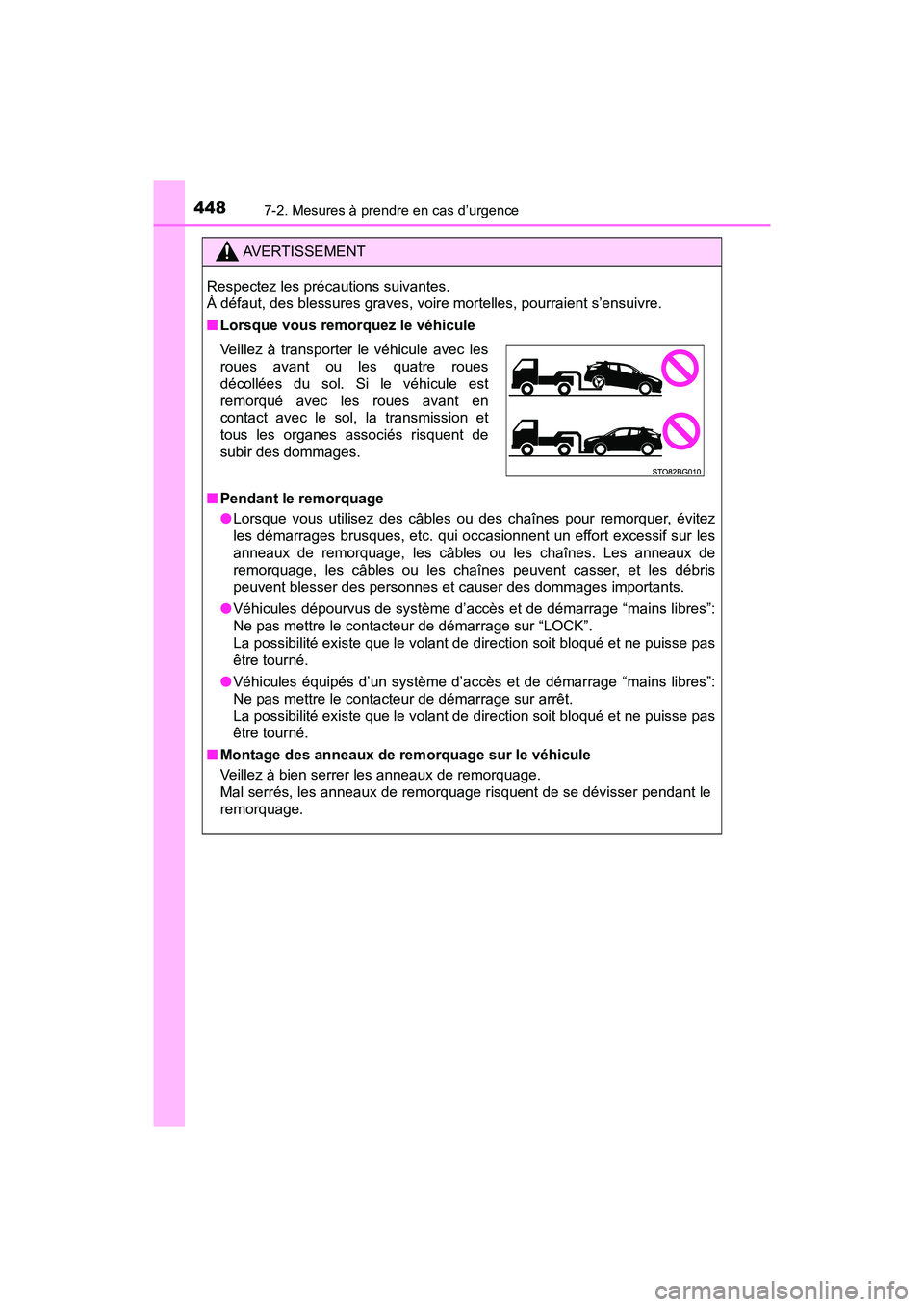 TOYOTA C-HR 2021 Manuel du propriétaire (in French) 4487-2. Mesures à prendre en cas d’urgence
C-HR_OM_USA_OM10684D
AVERTISSEMENT
Respectez les précautions suivantes.
À défaut, des blessures graves, voire mortelles, pourraient s’ensuivre.
■L TOYOTA C-HR 2021 Manuel du propriétaire (in French) 4487-2. Mesures à prendre en cas d’urgence
C-HR_OM_USA_OM10684D
AVERTISSEMENT
Respectez les précautions suivantes.
À défaut, des blessures graves, voire mortelles, pourraient s’ensuivre.
■L