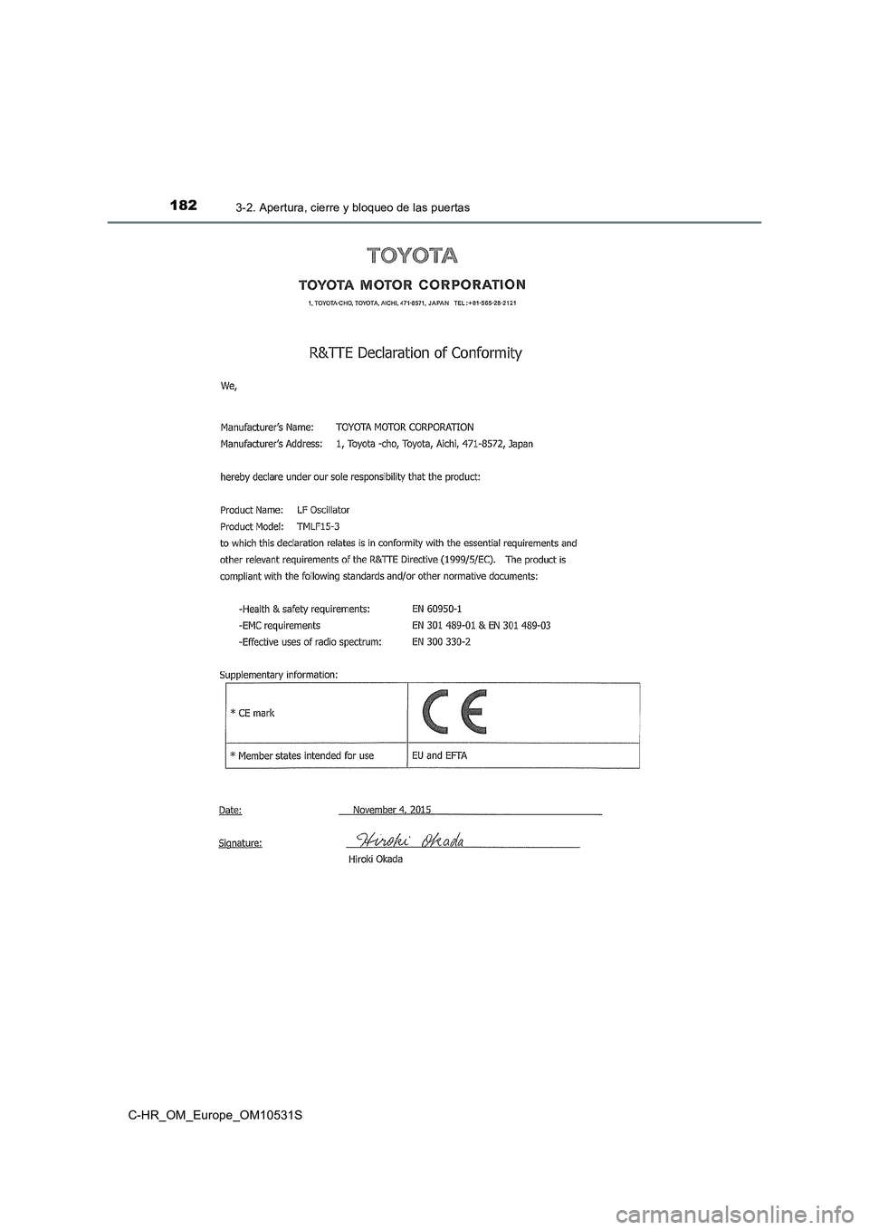 TOYOTA C-HR 2017  Manual del propietario (in Spanish) 1823-2. Apertura, cierre y bloqueo de las puertas
C-HR_OM_Europe_OM10531S 